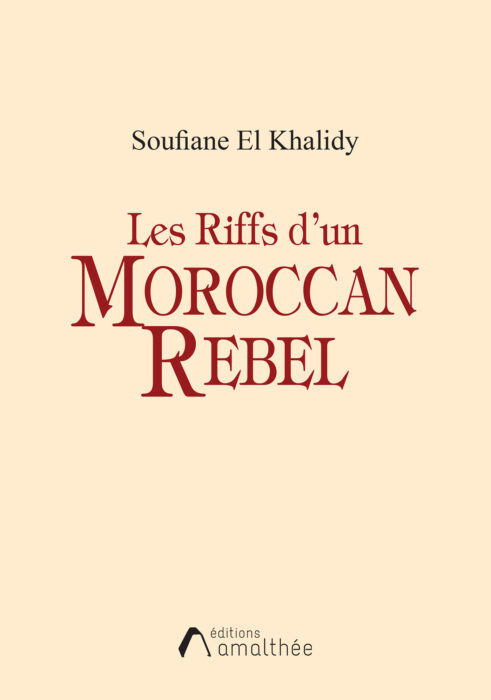 Les Riffs d'un Moroccan Rebel