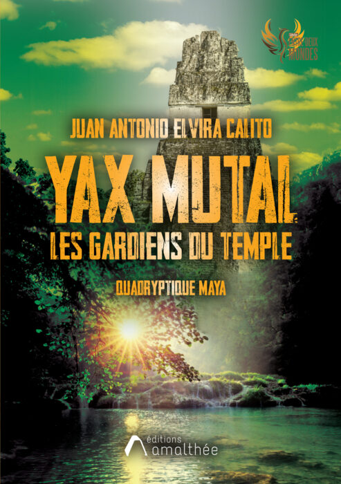 Yax Mutal Les gardiens du temple