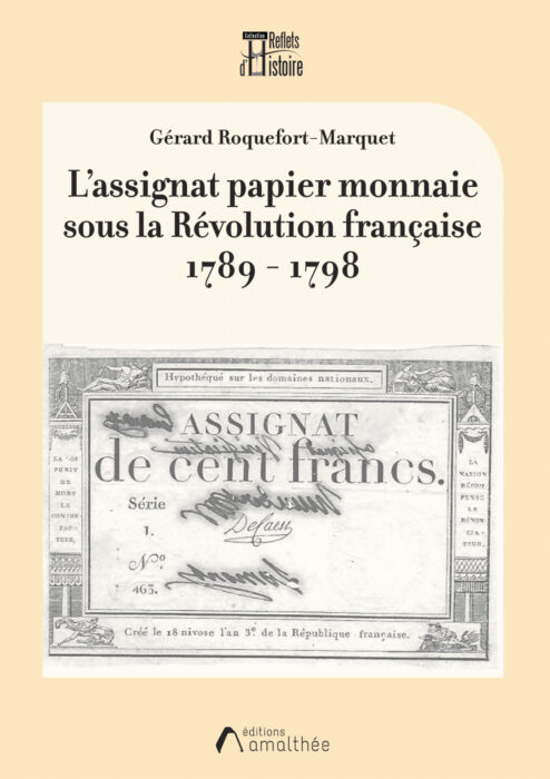 L'assignat papier monnaie sous la Révolution française 1789 - 1798